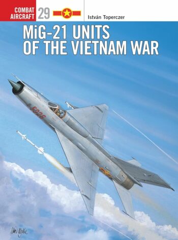 Osprey Combat aircraft n. 29 - MiG-21 Units of the Vietnam War