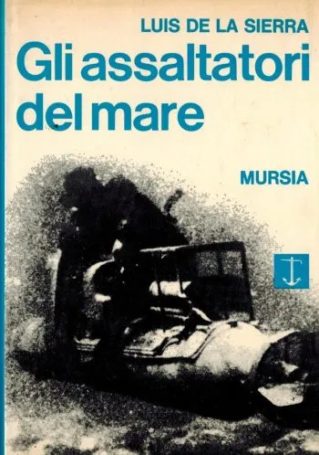 Gli assaltatori del mare