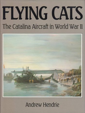 Flying cats. The Catalina aircraft in WWII