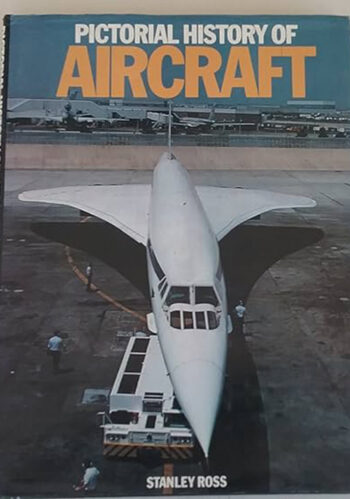 Pictorial history of aircraft