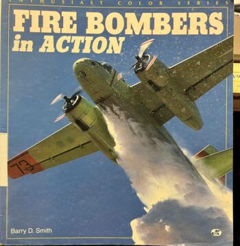 Enthusiast Color Series - Fire Bombers in action