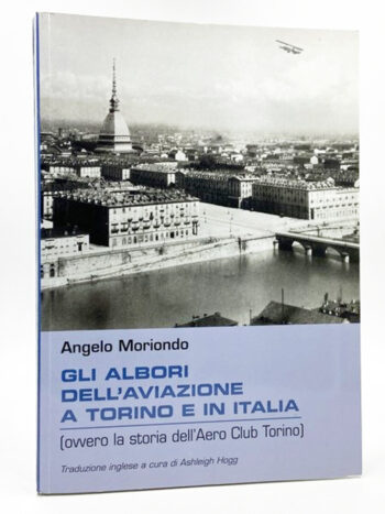 Gli albori dell'aviazione a Torino e in Italia (ovvero la storia dell’Aero Club Torino).