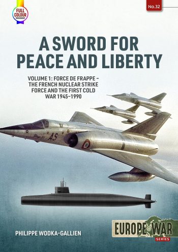 Europe@war n. 32 - A sword for peace and liberty. Volume 1