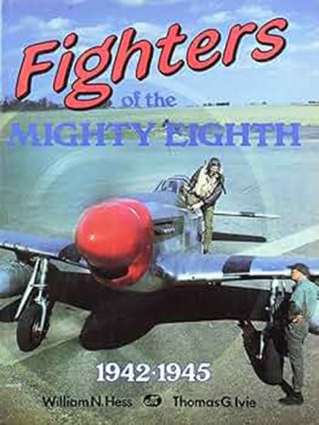Fighters of the Mighty Eighth 1942-1945