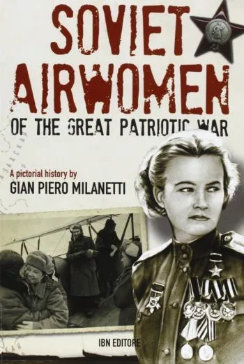 Soviet Air Women of the Great Patriotic war. A pictorial history