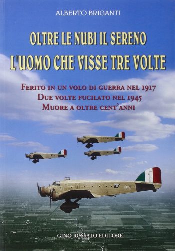 Oltre le nubi il sereno - L'uomo che visse tre volte