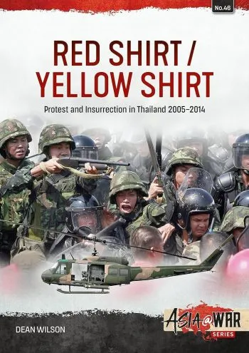Asia@War n. 46 - Red Shirt/Yellow shirt. Protest and insurrection in Thailand 2005-2014