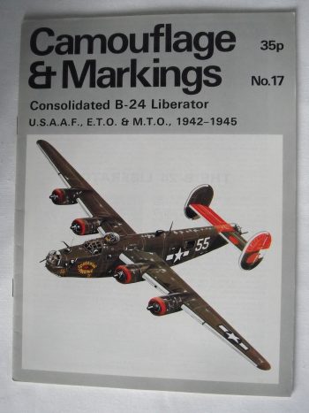 Camouflage & Markings n.17. Consolidated B-24 Liberator USAAF ETO & MTO 1942-1945