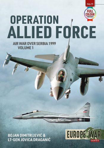Europe@War Full Color n. 11 - Operation Allied Force Air war over Serbia 1999 Volume 1