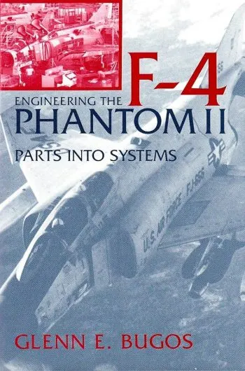 Engineering the F-4 Phantom II. Parts into systems