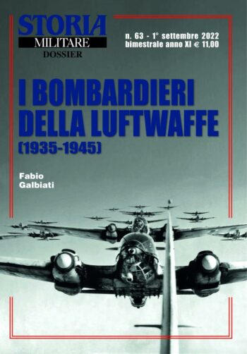 Storia militare dossier n.63 - I Bombardieri della Luftwaffe 1935-1945