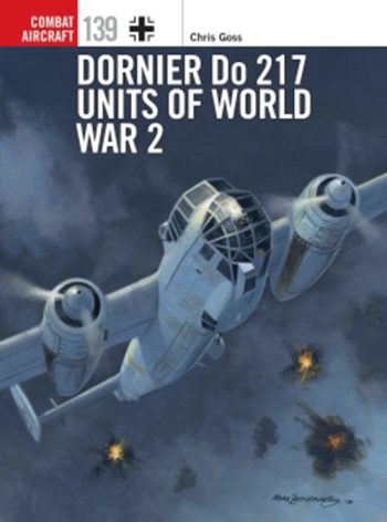 Osprey Combat Aircraft n. 139 - Dornier Do 217 Units of World War 2