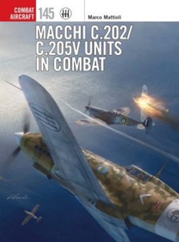 Osprey Combat Aircraft n. 145 - Macchi C.202/C.205V Units in Combat