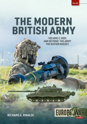 Europe@war n. 46 - The Modern British Army Volume 2: 2025 and beyond: the army the nation needs?