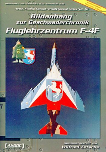 Modern Combat Aircraft Special series ADPS n. 1 - Fluglehrzentrum F-4F - AirDOC