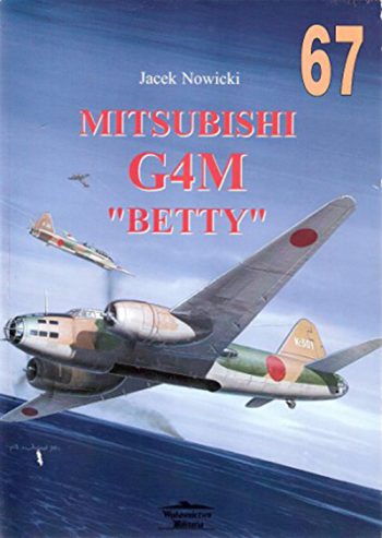 Militaria n. 67 - Mitsubishi G4M "Betty"