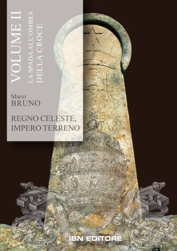 Regno Celeste, Impero Terreno. La spada all'ombra della croce Volume 2 - Versione eBook