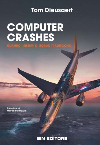 Computer Crashes. Quando i sistemi di bordo tradiscono - Versione eBook
