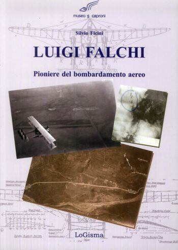 Luigi Falchi. Pioniere del bombardamento aereo