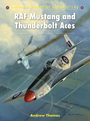 Osprey Aircraft of the Aces n. 93 - RAF Mustang and Thunderbolt Aces