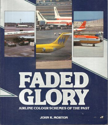 Faded Glory: Airline Colour Schemes of the Past