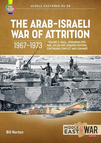 Middleeast@war n. 58 - The Arab-Israeli war of attrition vol. 3