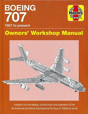 Haynes - Boeing 707 to present. Owners' workshop Manual.