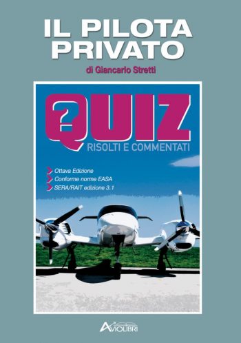 Il Pilota Privato. Quiz risolti e commentati. VIII Edizione