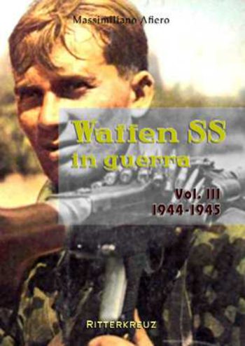 Waffen SS in guerra  vol.3 1944-1945
