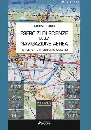Esercizi di navigazione Aerea Vol.I