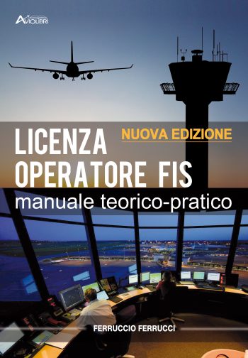Licenza Operatore FIS. Nuova Edizione