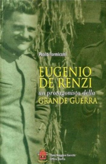 Eugenio De Renzi un protagonista della Grande Guerra