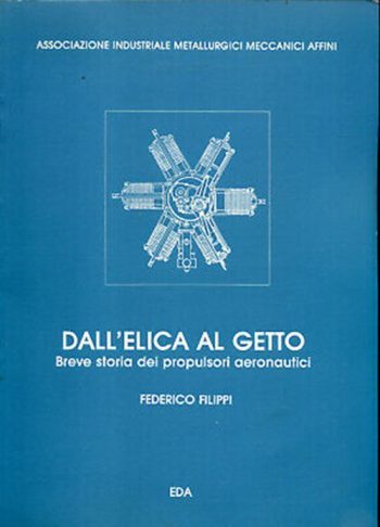Dall'elica al getto. Breve storia  dei propulsori aeronautici