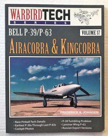 Warbird Tech n. 17 - Bell P-39/P-63 Airacobra&Kingcobra