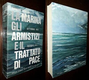 La marina, gli armistizi e il trattato di pace (settembre 1943-dicembre 1951)