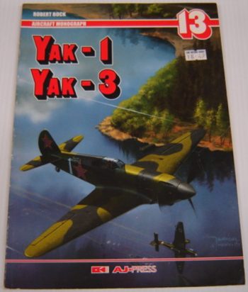 Monografie Lotnicze n. 13 - Yak-1 Yak-3