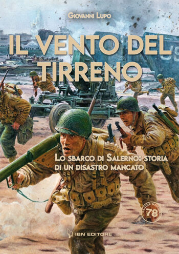 Il vento del Tirreno. Lo sbarco di Salerno: storia di un disastro mancato