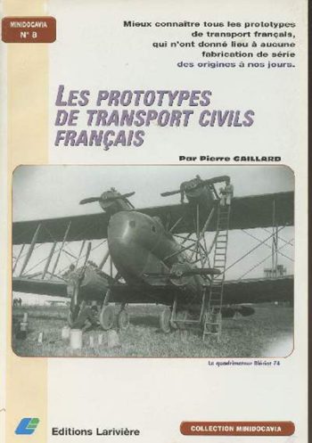 Minidocavia n. 8 - les prototypes de transport civils français - mieux connaître tous les prototypes de transport français, qui n'ont donné lieu à aucune fabrication de série des origines à nos jours