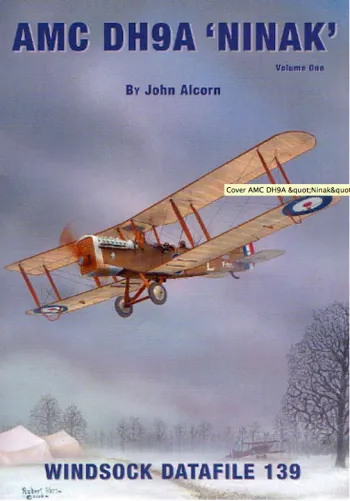 Windsock Datafile n. 139 - AMC DH9A "NinaK". Volume I