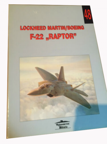 Militaria n. 48 - Lockheed Martin/Boeing F-22 "Raptor