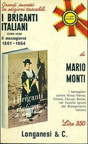 I briganti italiani: Il mezzogiorno 1861-1864 (Vol. 2)