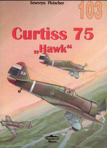 Militaria n. 103 - Curtiss 75 "Hawk"