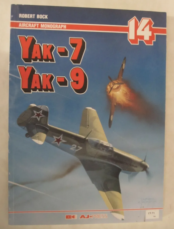 Aircraft Monograph n. 14 - Yak- 7 Yak-9