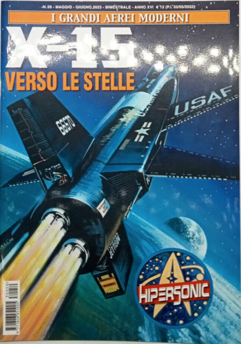 I grandi aerei moderni 59 - X-15 verso le stelle