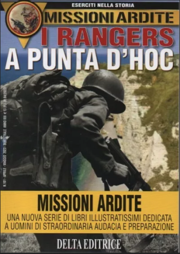 Eserciti nella storia. Missioni ardite. I Rangers a Punta d'Hoc
