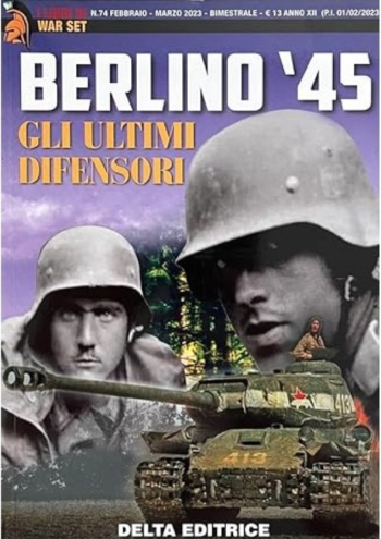 War Set 74 - Berlino '45. Gli uomini difensori
