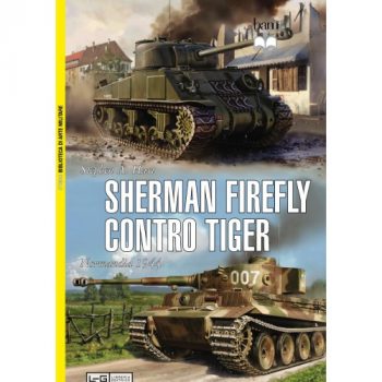 Sherman Firefly contro Tiger. Normandia 1944