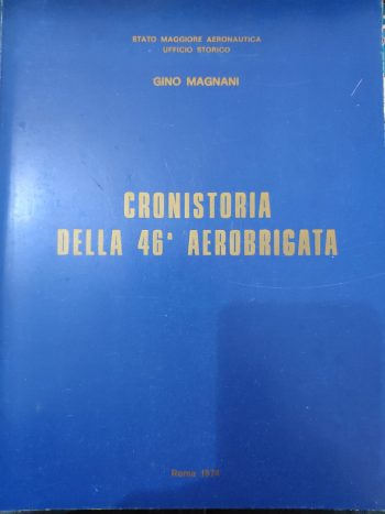 La Cronistoria della 46a Aerobrigata