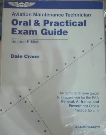 Aviation Maintenance Technician Oral & Practical Exam Guide II Edition