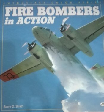 Enthusiast Color Series - Fire Bombers in action
